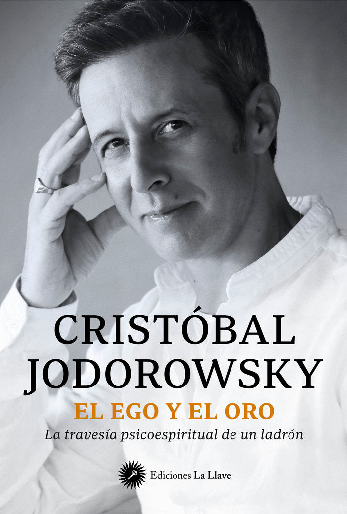 EL EGO Y EL ORO, de JODOROWSKY, CRISTOBAL | portada del libro