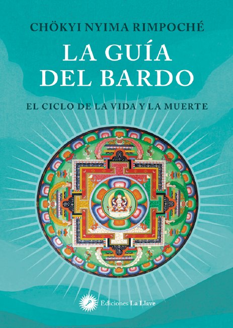 LA GUIA DEL BARDO, de CHÖKYI NYIMA RIMPOCHE | portada del libro
