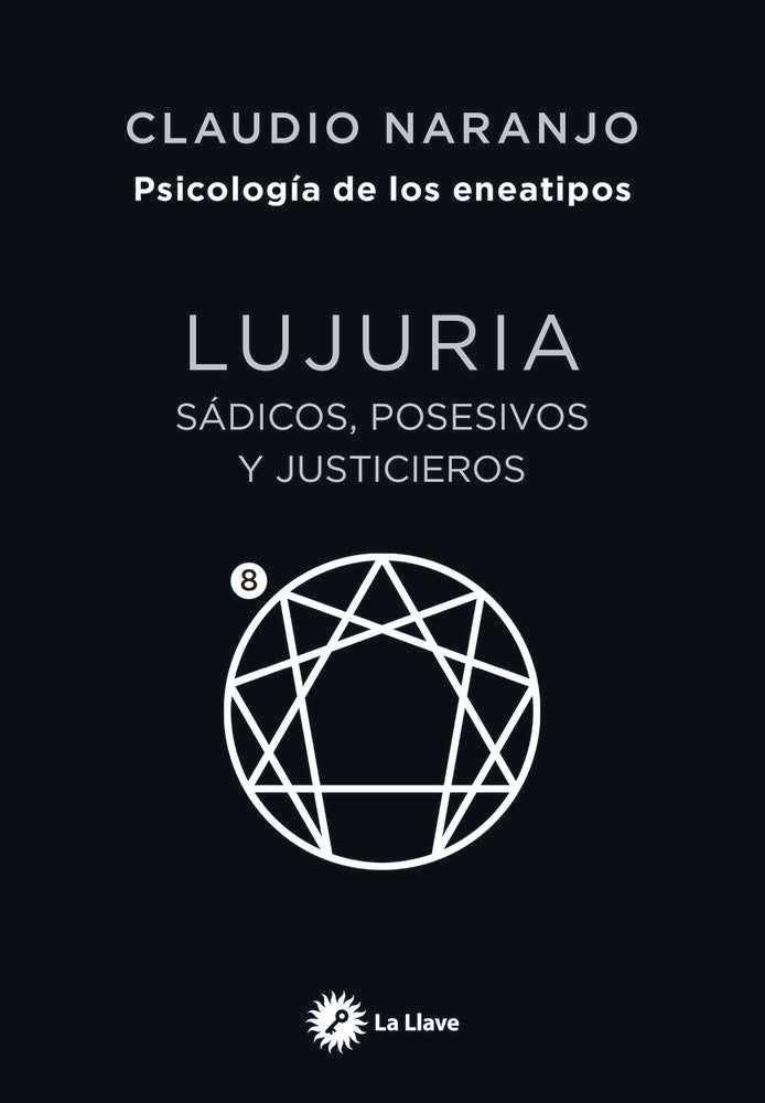 ENEATIPO 8 LUJURIA, de NARANJO COHEN, CLAUDIO | portada del libro