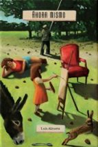 Ahora mismo, de LUIS ALZUETA | portada del libro