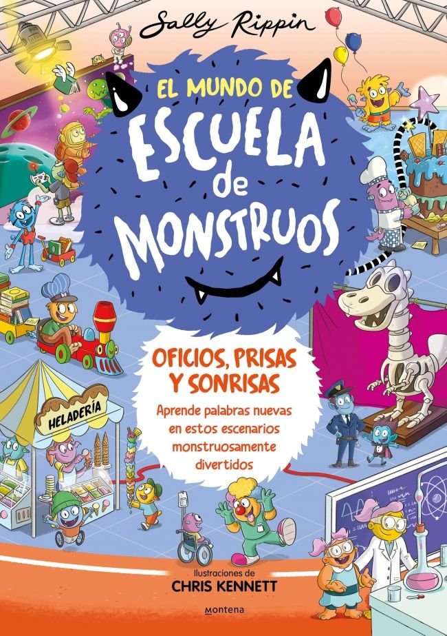 EL MUNDO DE ESCUELA DE MONSTRUOS 2 - OFICIOS, PRISAS Y SONRISAS, de RIPPIN, SALLY | portada del libro