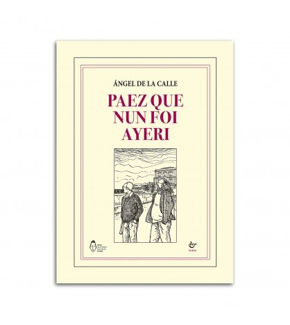 PAEZ QUE NUN FOI AYERI, de DE LA CALLE | portada del libro