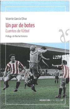 UN PAR DE BOTES, de VICENTE GARCIA OLIVA, VICENTE | portada del libro