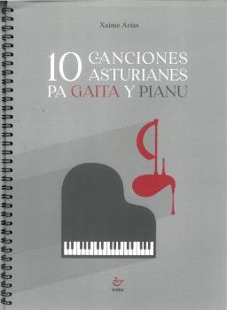 10 canciones asturianes pa gaita y pianu, de ARIAS, XAIME | portada del libro
