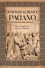 IMPERIALISMO PAGANO ( HEIDNISCHER IMPERIALISMUS), de EVOLA, JULIUS | portada del libro