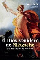 EL DIOS VENIDERO DE NIETZSCHE, de TAHA, ABIR | portada del libro