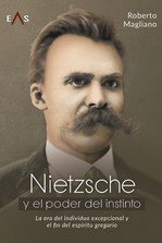 NIETZSCHE Y EL PODER DEL INSTINTO, de MAGLIANO | portada del libro