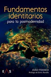 FUNDAMENTOS IDENTITARIOS PARA LA POSMODERNIDAD, de FRANCO, JOAO | portada del libro