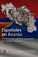 ESPAÑOLES EN BOSNIA, de PEÑA BLANCO, JOAQUIN G. | portada del libro