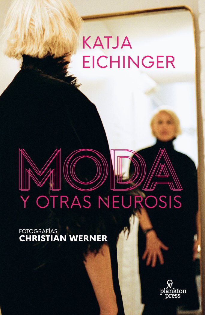 MODA Y OTRAS NEUROSIS, de KATJA, EICHINGER | portada del libro
