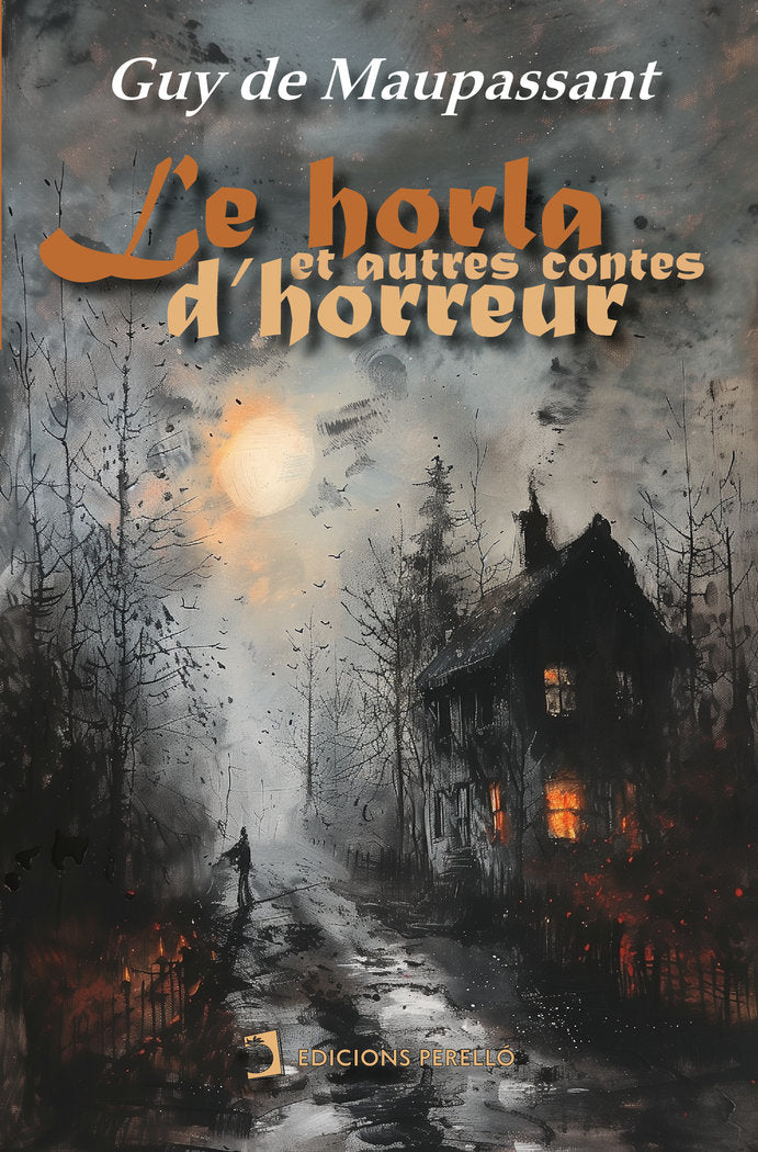 LE HORLA ET AUTRES CONTES D'HORREUR, de de Maupassant, Guy | portada del libro