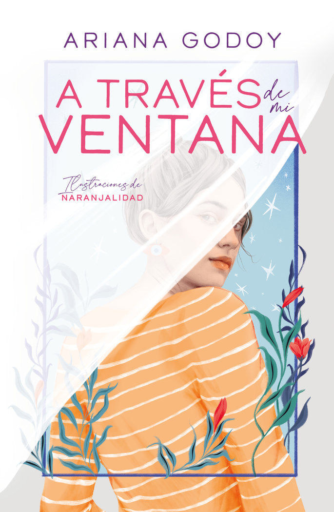 A TRAVES DE MI VENTANA (EDICION ILUSTRADA), de GODOY, ARIANA | portada del libro