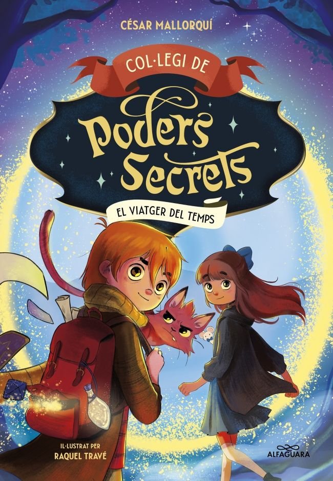 COLLEGI DE PODERS SECRETS 3 EL VIATGER DEL TEMPS, de CESAR MALLORQUI | portada del libro