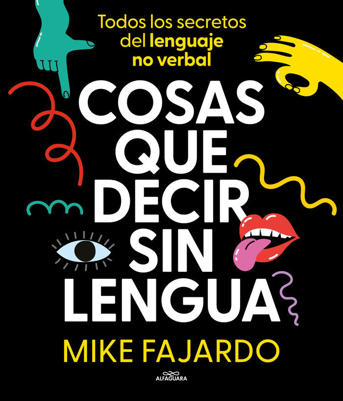 Cosas que decir sin lengua, de MIKE FAJARDO | portada del libro