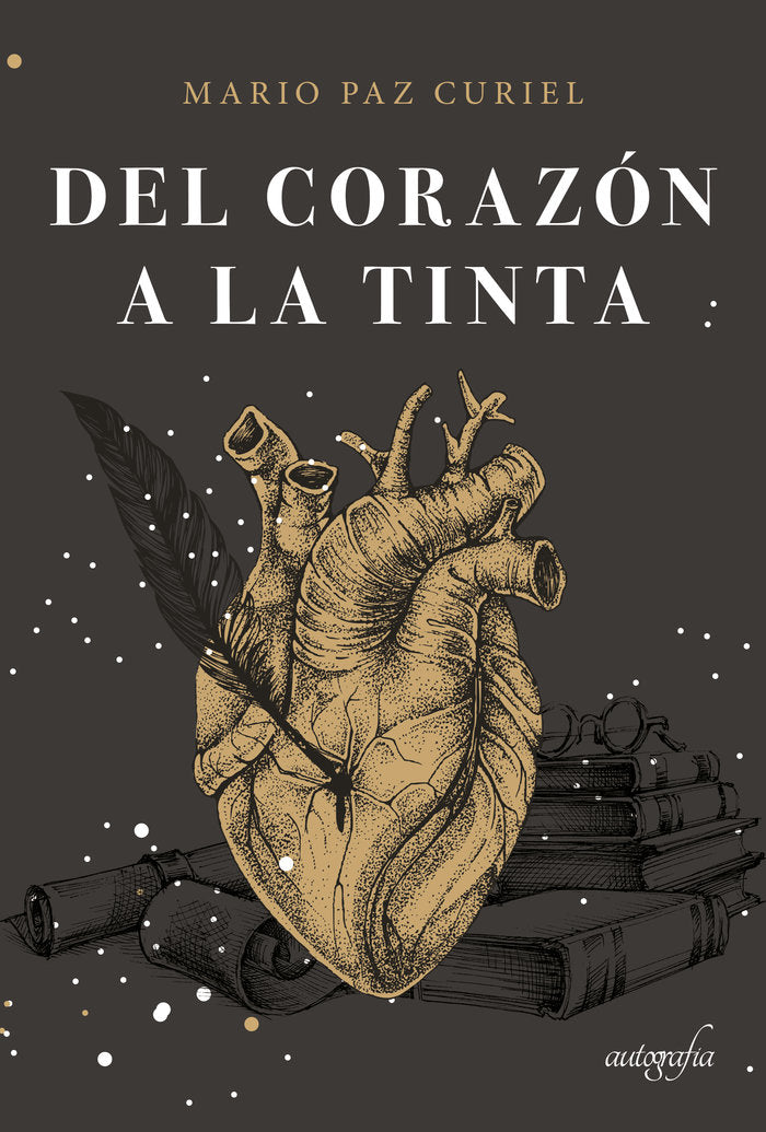 Del corazón a la tinta, de Paz Curiel, Mario | portada del libro