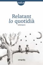 RELATANT LO QUOTIDIA, de XAVIER ANGUERA | portada del libro