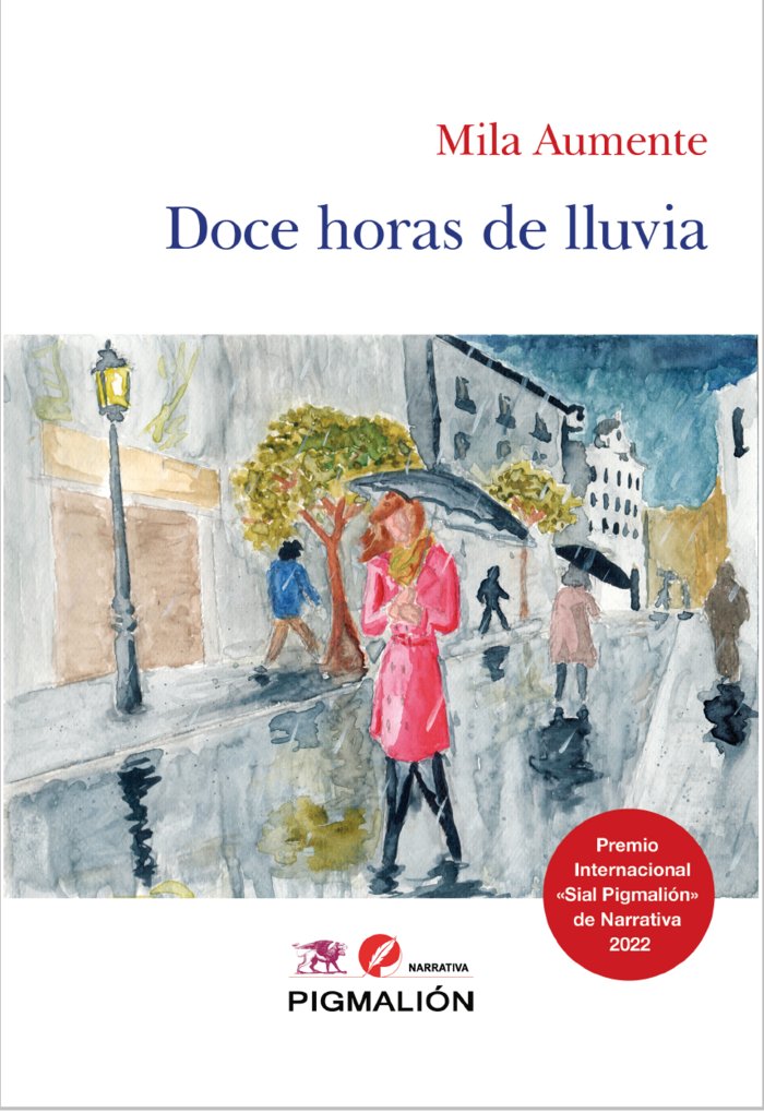 DOCE HORAS DE LLUVIA, de Aumente, Mila | portada del libro