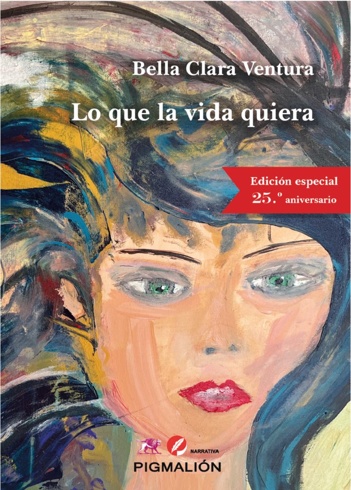 LO QUE LA VIDA QUIERA, de VENTURA, BELLA CLARA | portada del libro