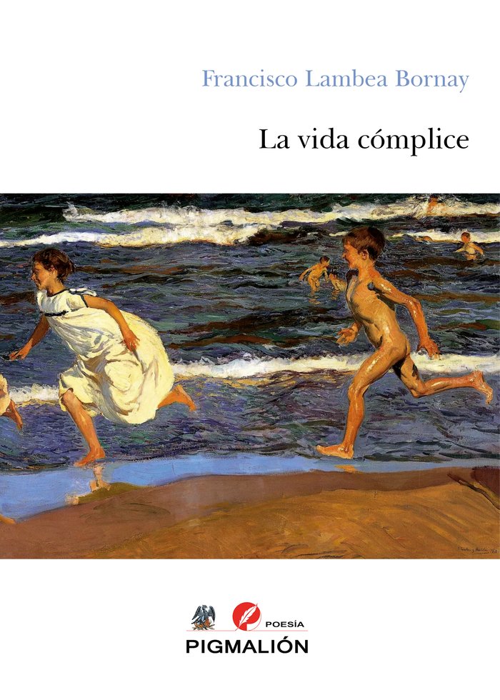 LA VIDA CÓMPLICE, de Lambea Bornay, Francisco | portada del libro