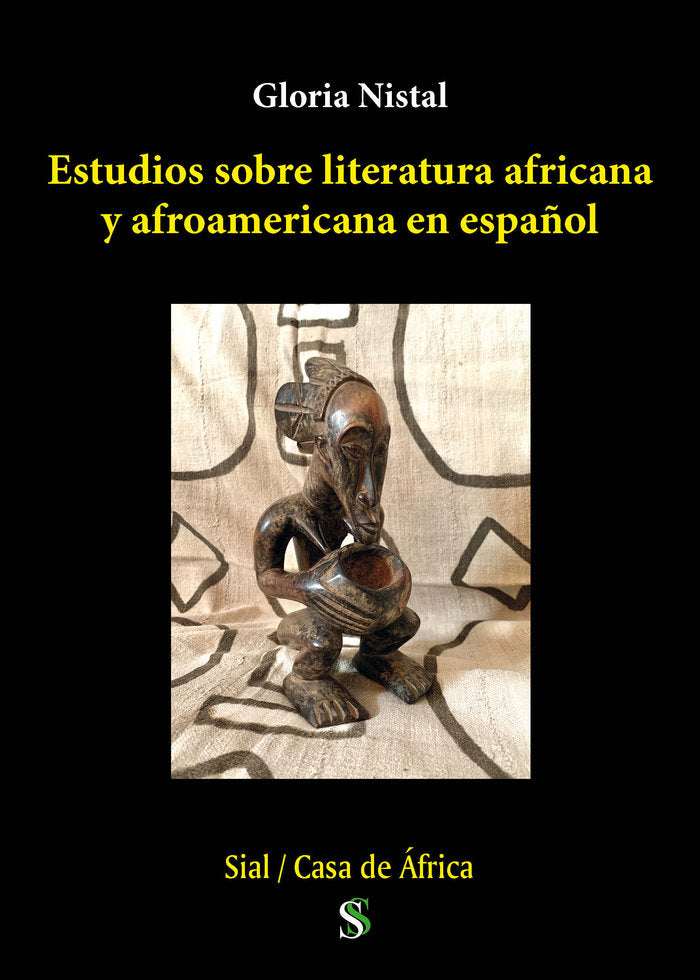 ESTUDIOS SOBRE LITERATURA AFRICANA Y AFROAMERICANA EN ESPAÑO, de Nistal Rosique, Gloria | portada del libro