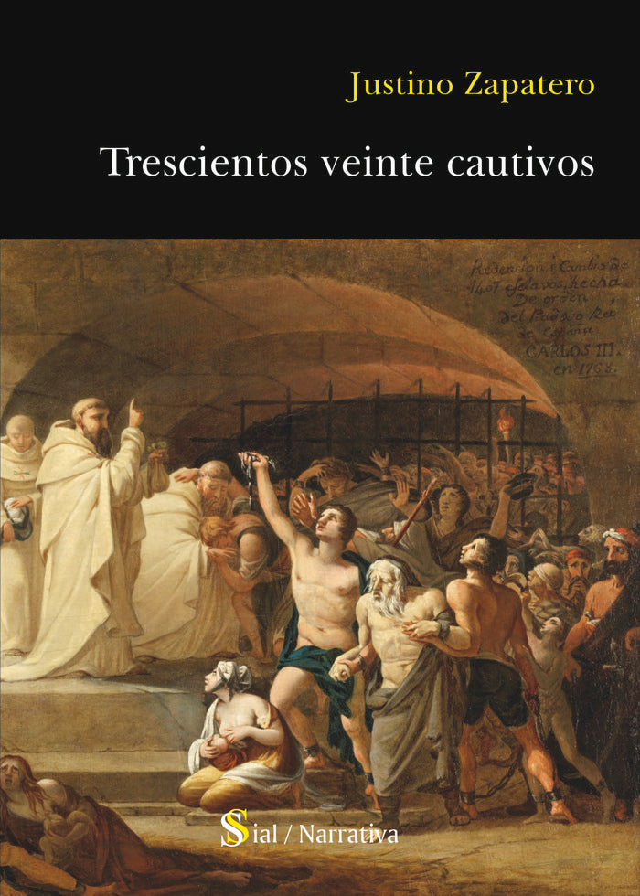 TRESCIENTOS VEINTE CAUTIVOS, de Zapatero Gómez, Justino | portada del libro