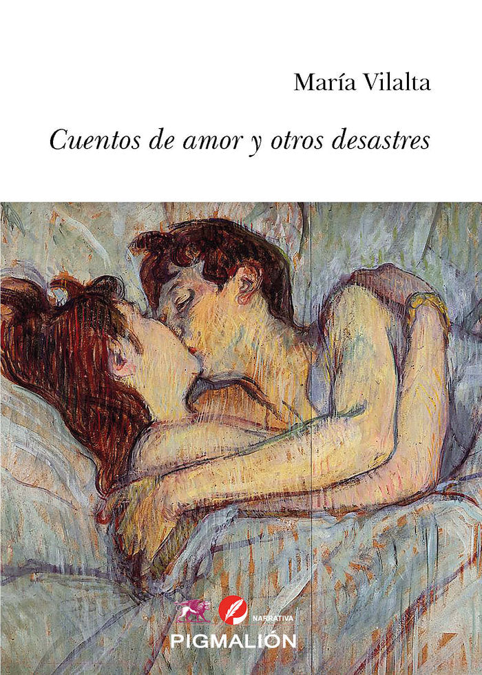 CUENTOS DE AMOR Y OTROS DESASTRES, de Vilalta, María | portada del libro