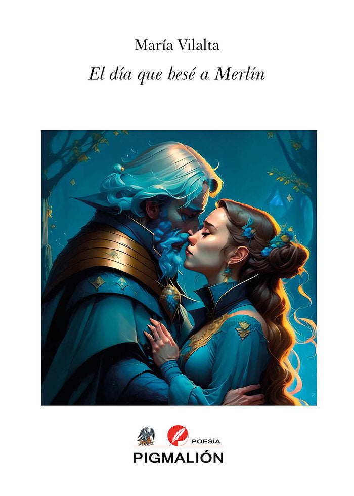 EL DÍA QUE BESÉ A MERLÍN, de Vilalta, María | portada del libro