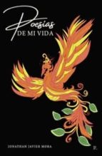 Poesías de mi vida, de JONATHAN JAVIER MORA | portada del libro