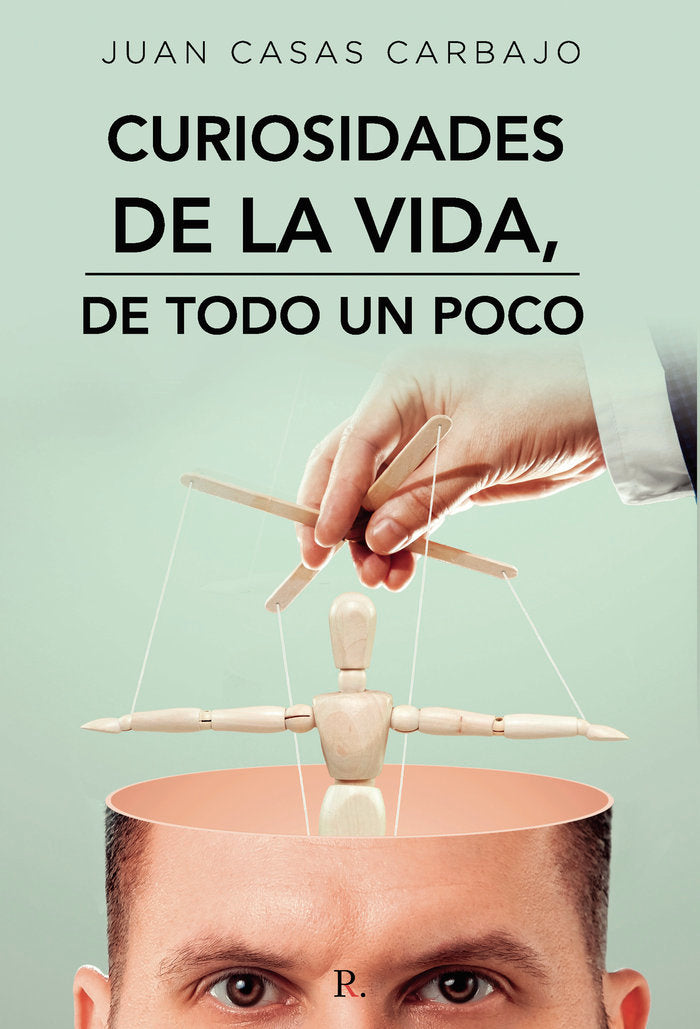 Curiosidades de la vida, de todo un poco, de Casas Carbajo, Juan | portada del libro