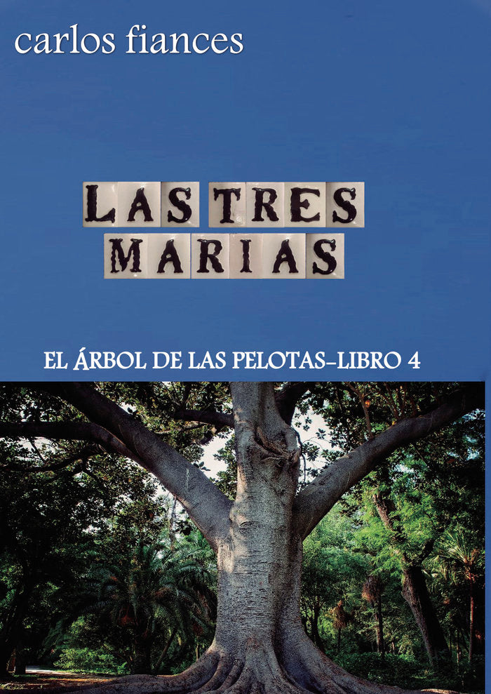 Las tres Marías, de Fiances Bootello, Emilio Carlos | portada del libro
