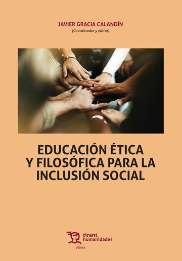 EDUCACION ETICA Y FILOSOFICA PARA LA INCLUSION SOCIAL, de GRACIA CALANDIN | portada del libro