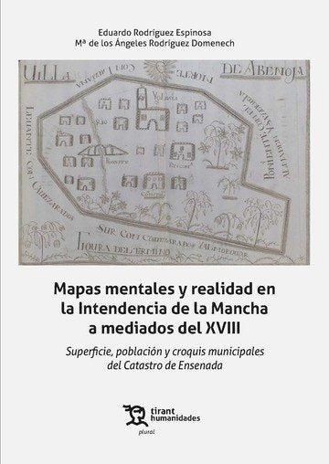 MAPAS MENTALES Y REALIDAD EN LA INTENDENCIA DE LA MANCHA, de EDUARDO RODRIGUEZ ESPINOSA | portada del libro