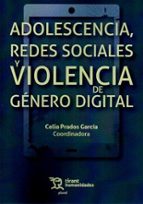 ADOLESCENCIA REDES SOCIALES Y VIOLENCIA DE GENERO DIGITAL, de CELIA PRADOS GARCIA | portada del libro