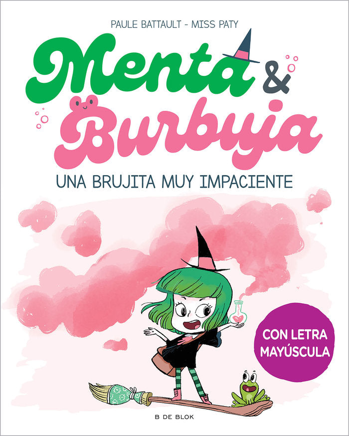 Menta y Burbuja 1 - Una brujita muy impaciente, de PAULE BATTAULT | portada del libro