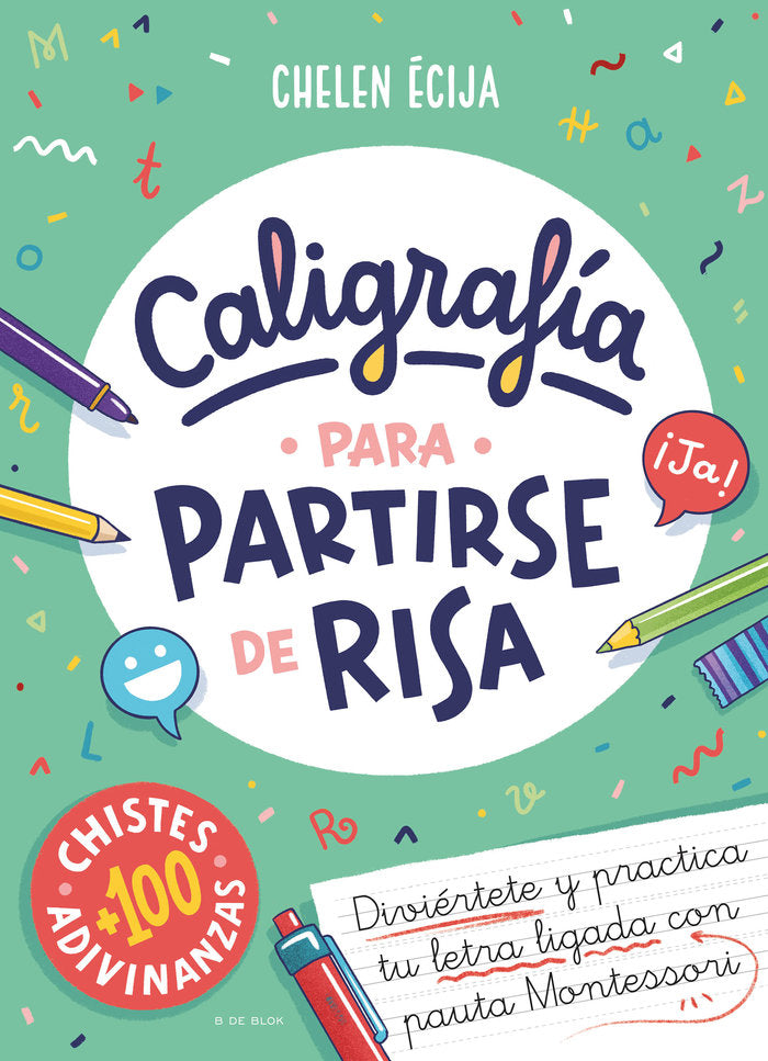 CALIGRAFIA PARA PARTIRSE DE RISA CADA DIA, de ECIJA,CHELEN | portada del libro