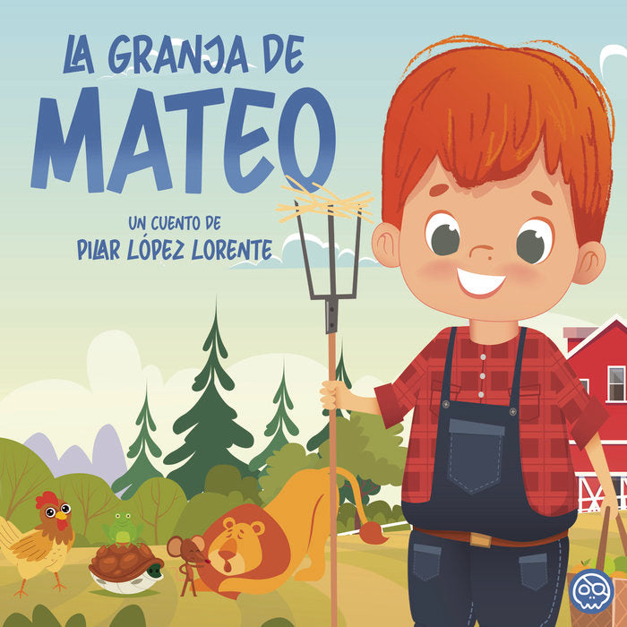 La granja de Mateo, de López Lorente, Pilar | portada del libro