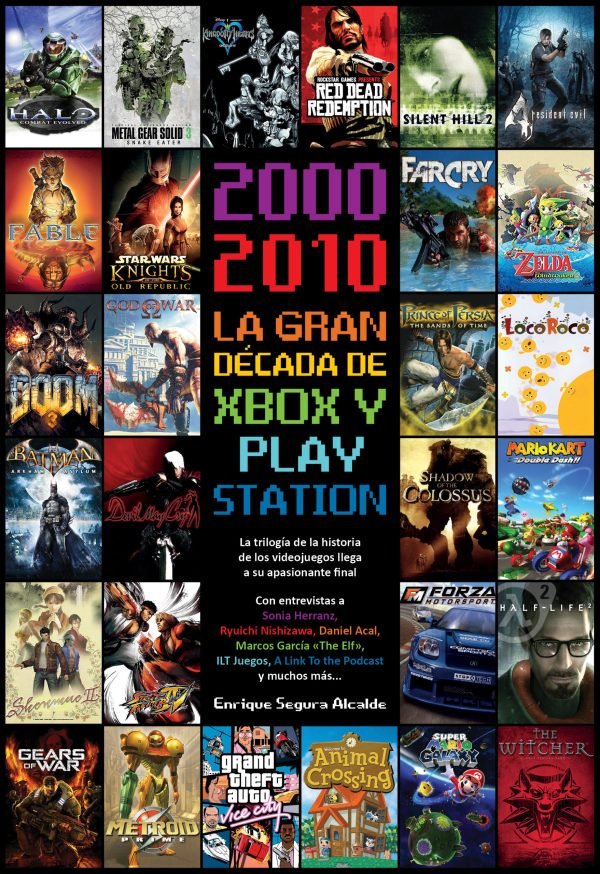 2000 2010 LA GRAN DECADA DE XBOX Y PLAYSTATION, de SEGURA ALCALDE, ENRIQUE | portada del libro