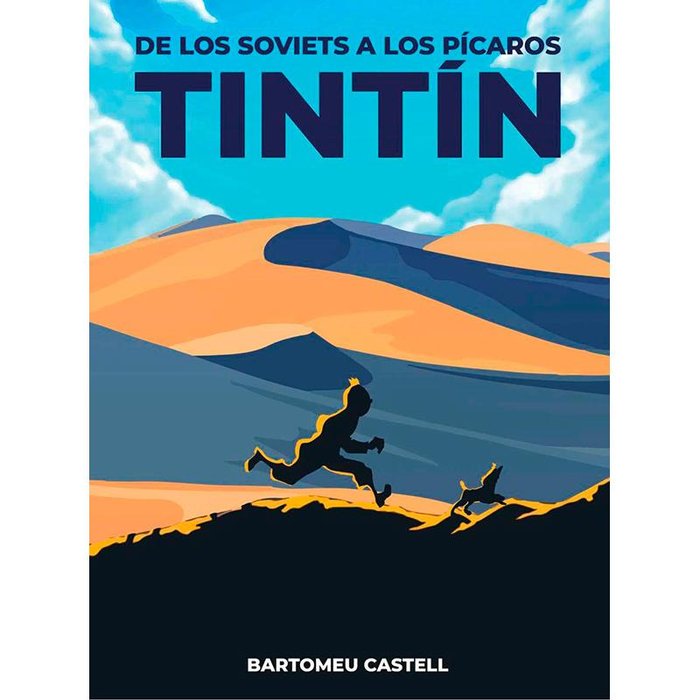 DE LOS SOVIETS A LOS PICAROS TINTIN, de CASTELL, BARTOMEU | portada del libro