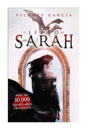 El libro de Sarah. Tomo 1, de GARCIA DEL CASTILLO,VICENTE | portada del libro