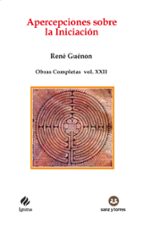 APERCEPCIONES SOBRE LA INICIACION, de René Guénon | portada del libro