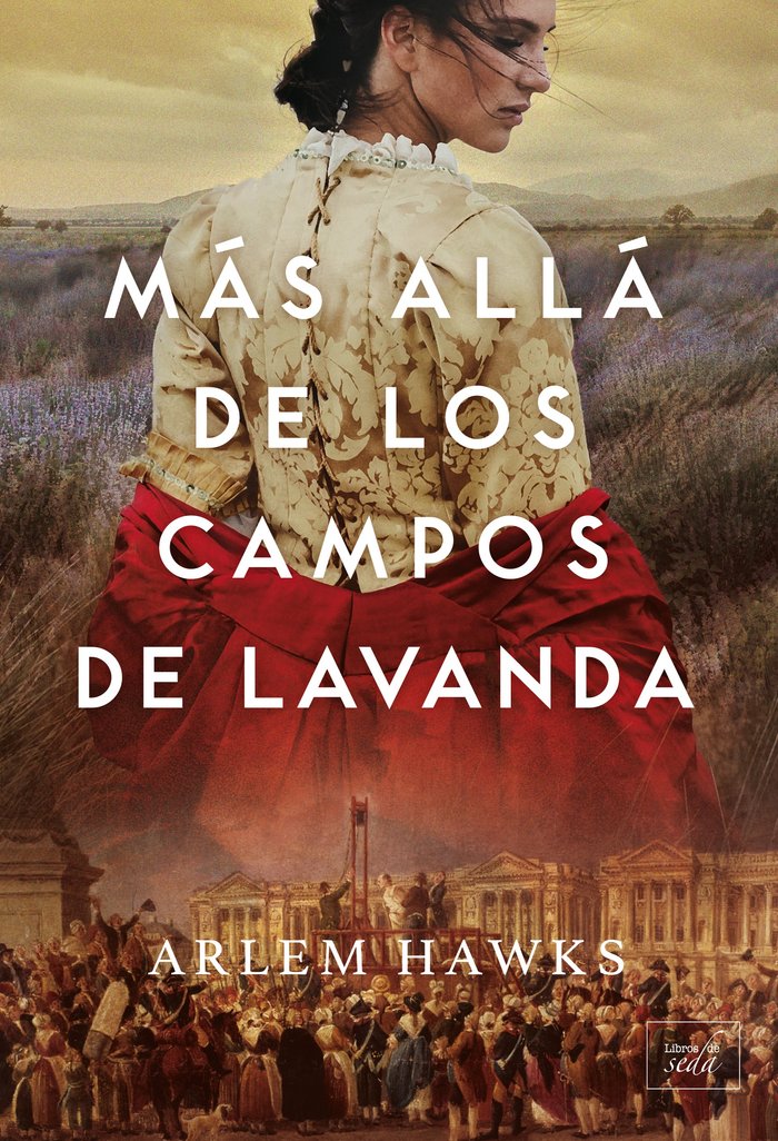 MAS ALLA DE LOS CAMPOS DE LAVANDA, de HAWKS, ARLEM | portada del libro