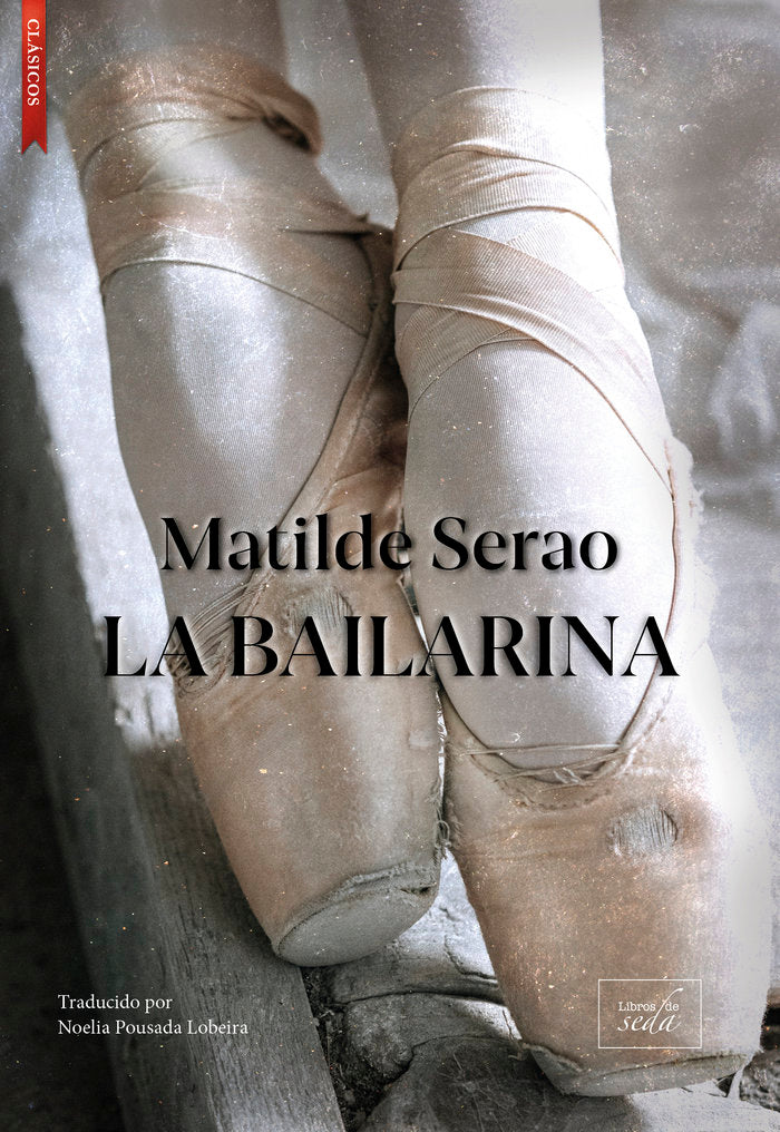 LA BAILARINA, de SERAO, MATILDE | portada del libro