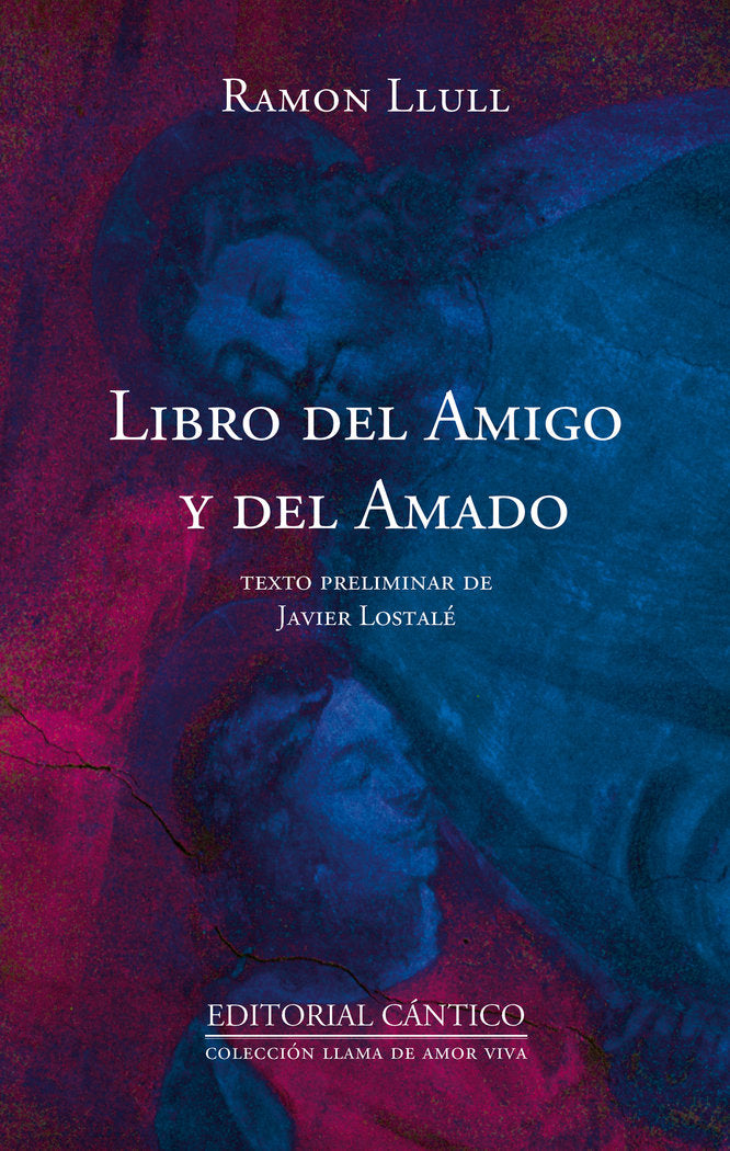 LIBRO DEL AMIGO Y DEL AMADO (N.E.), de RAMON LLULL | portada del libro