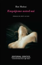 EMPﾚJEME USTED ASﾍ, de RUT MUÑOZ | portada del libro