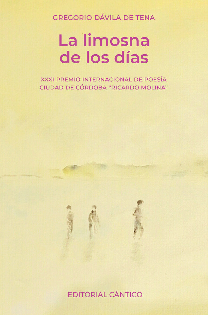LIMOSNA DE LOS DIAS, LA, de DAVILA DE TENA, GREGORIO | portada del libro