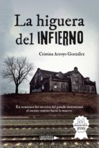 La higuera del infierno, de CRISTINA ARROYO GONZALEZ | portada del libro