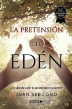 La Pretensión del Edén, de JUAN SEBUONO | portada del libro