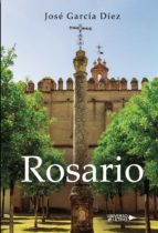 Rosario, de JOSE GARCIA DIEZ | portada del libro