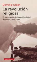 REVOLUCIÓN RELIGIOSA, LA, de DOMINIC GREEN | portada del libro