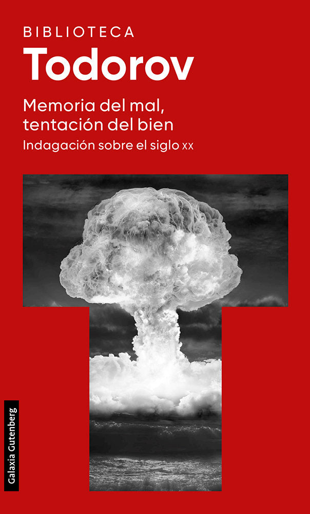 MEMORIA DEL MAL, TENTACIÓN DEL BIEN, de TODOROV | portada del libro